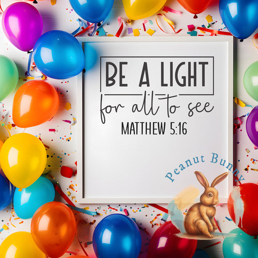 Be a light for all to see matthew 5 16-01 Christian DTF 221