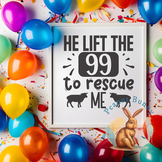 He lift the 99 to rescue me-01 Christian DTF 338