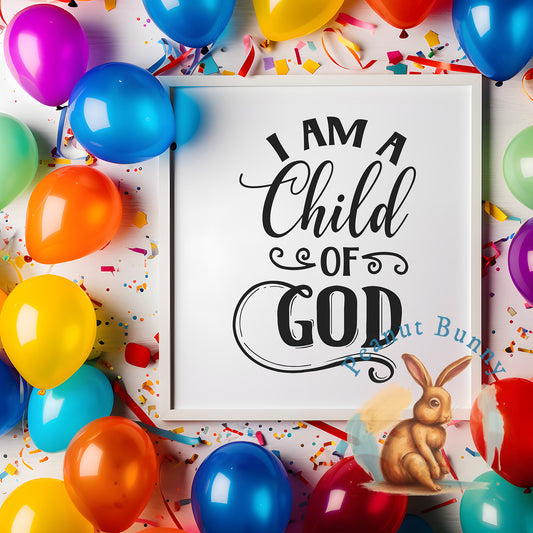 I Am a Child of God Christian DTF 356