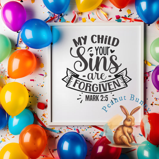 My child your sins are forgiven mark 2 5-01 Christian DTF 441