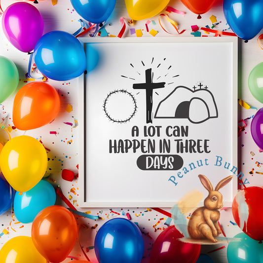 A lot can happen in three days-01 Christian DTF 65