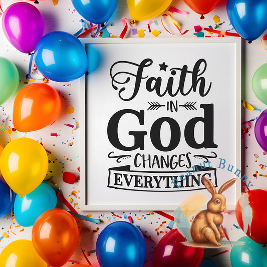 Faith-in-God-Changes-Everything Christian DTF 297