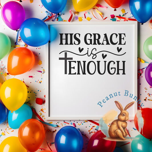 His grace is enough-01a Christian DTF 345