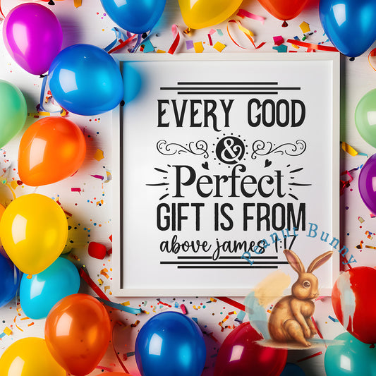 Every good and perfect gift Christian DTF 447
