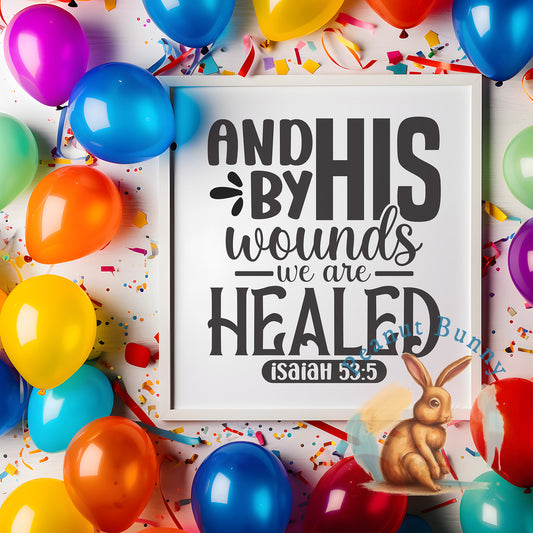 And by his wounds we are healed isaiah 53 5-01 Christian DTF 214