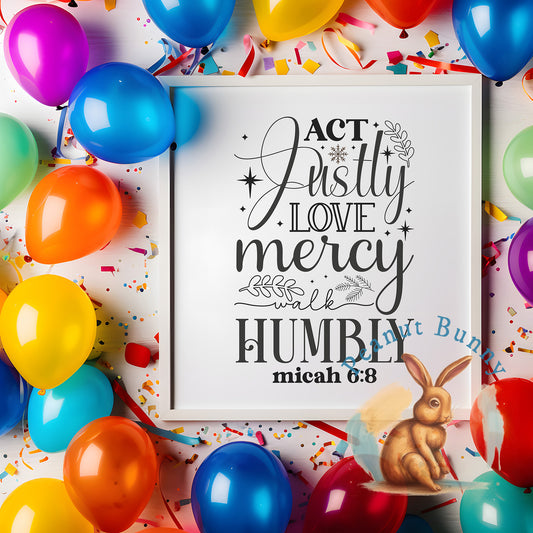 ACT justly love mercy walk humbly micah 6 8-01 Christian DTF 208