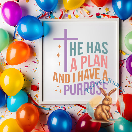 He Has A Plan And I Have A Purpose-01 Christian DTF 331