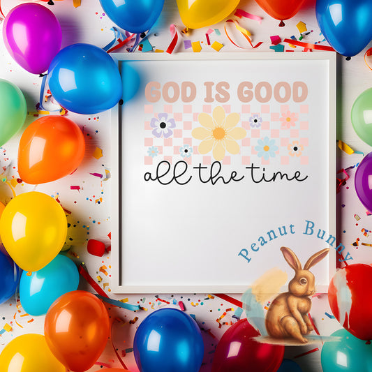 God Is Good All the Time Retro Christian DTF 57