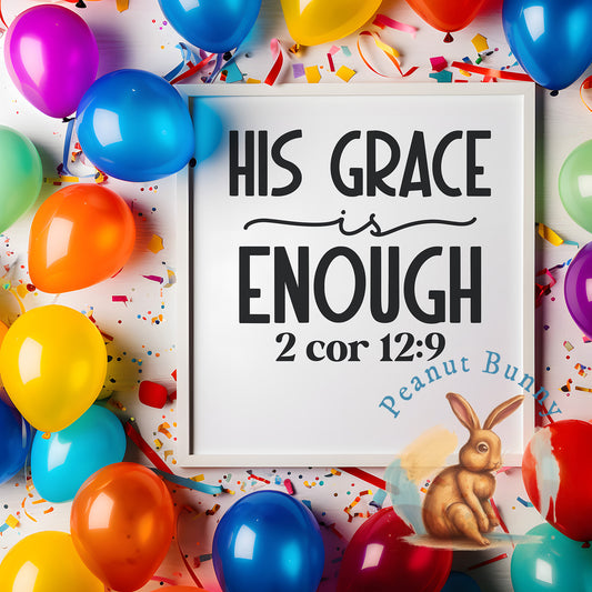 His grace is enough 2 cor 12 9-01 Christian DTF 342