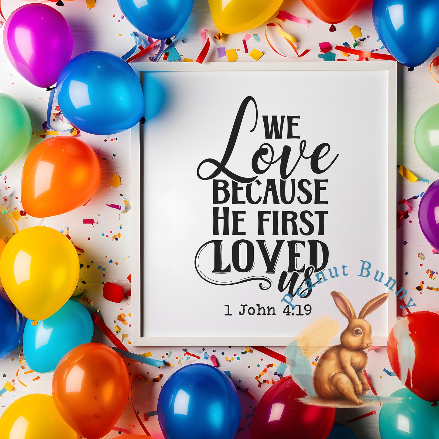 We Love Because He First Loved Us Christian DTF 593
